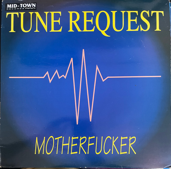 Tune Request - Motherfucker | Mid-Town Records (MID 91121)