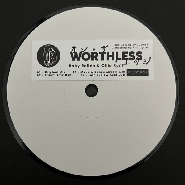 Baby Rollen & Ollie Rant - Worthless | Slump Recordings (SLUW002)