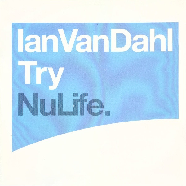 Ian Van Dahl - Try | NuLife (74321967941)