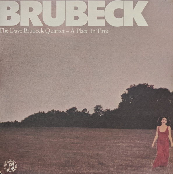 The Dave Brubeck Quartet - A Place In Time | Columbia (PC 37022)