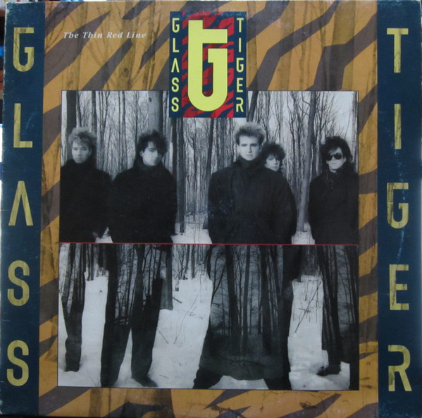 Glass Tiger - The Thin Red Line | Manhattan Records (64 2405701) - main Glass Tiger - The Thin Red Line | Manhattan Records (64 2405701) - main