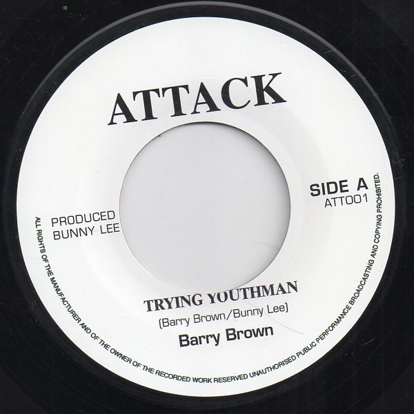 Barry Brown - Trying Youthman | Attack (ATT 001)