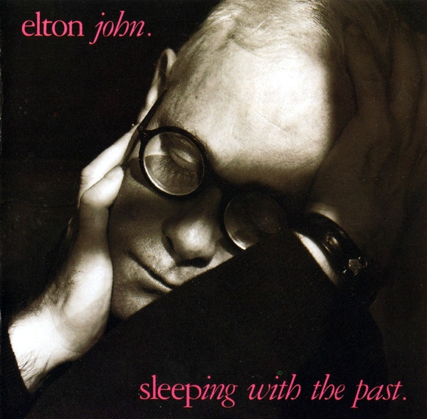 Elton John - Sleeping With The Past | The Rocket Record Company (838 839-2)
