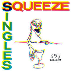 Squeeze - Singles 45's And Under | A&M Records (AMLH 68552) - main Squeeze - Singles 45's And Under | A&M Records (AMLH 68552) - main