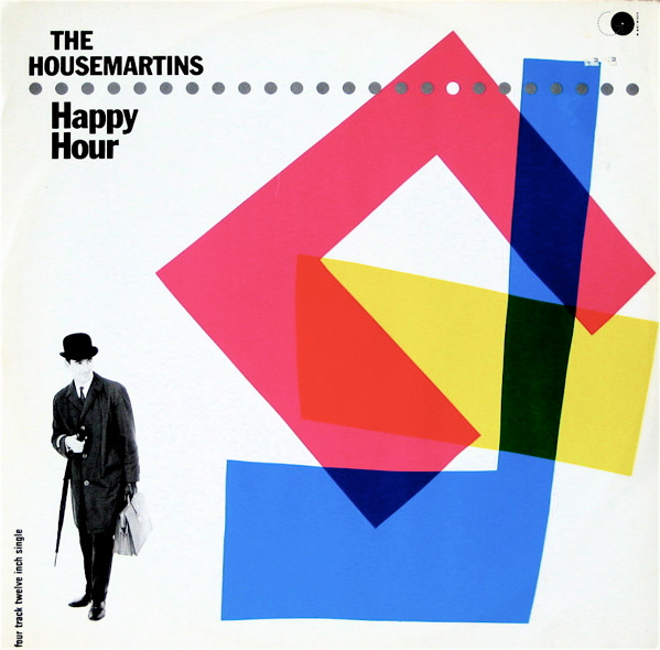 The Housemartins - Happy Hour | Go! Discs (GODX 11) - main The Housemartins - Happy Hour | Go! Discs (GODX 11) - main