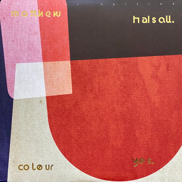 Matthew Halsall - Colour Yes | Gondwana Records (GONDLP003SE)
