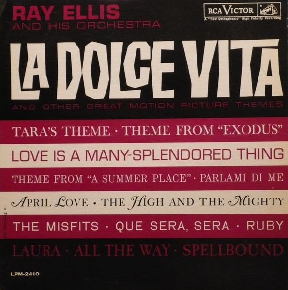 Ray Ellis And His Orchestra - La Dolce Vita And Other Great Motion Picture Themes | RCA Victor (LPM-2410)