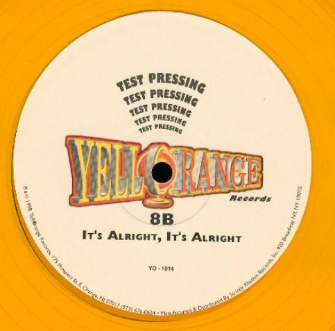 8B - It's Alright, It's Alright | Yellorange (YO-1014)