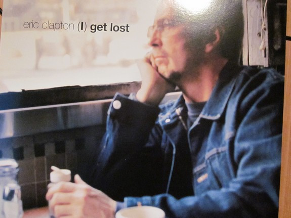Eric Clapton - (I) Get Lost | Reprise Records (0-44783) Eric Clapton - (I) Get Lost | Reprise Records (0-44783)
