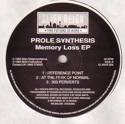 Prole Synthesis - Memory Loss EP | Alien Reign (12 JNKR 006)