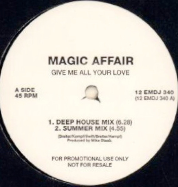 Magic Affair - Give Me All Your Love | EMI (12 EMDJ 340) - main Magic Affair - Give Me All Your Love | EMI (12 EMDJ 340) - main