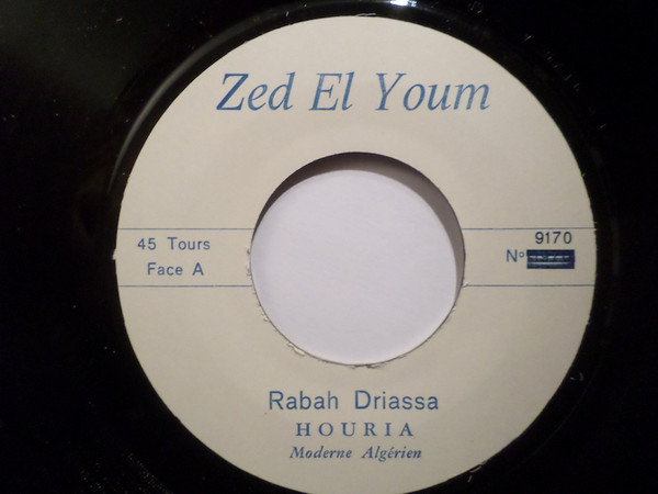 Rabah Driassa - Houria / Yal Khetem | Zed El Youm (ZEY 9170) - 3