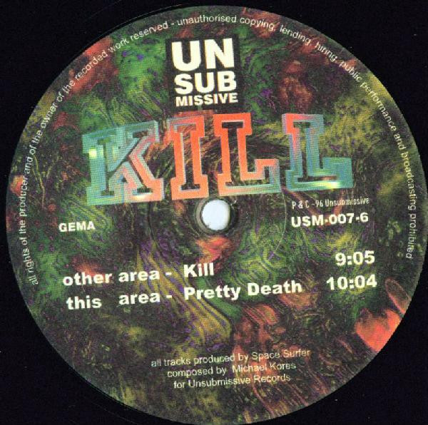 DJ Spacesurfer Feat. Cores - Kill | Unsubmissive Records (USM-007-6)