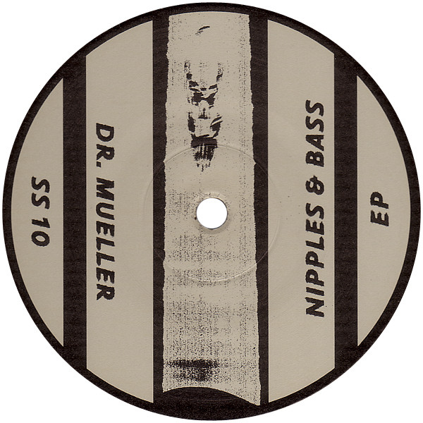 Dr. Mueller - Nipples & Bass EP | Super Special Corp. (SS 10)