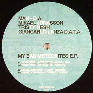 Tristy Nesh / Mikael Jonasson - My Bad Meteorites E.P. | King Fu (KF005) - main