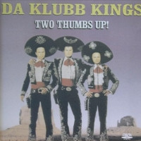 Da Klubb Kings - Two Thumbs Up! | Digi White (DIGI 057-12) Da Klubb Kings - Two Thumbs Up! | Digi White (DIGI 057-12)