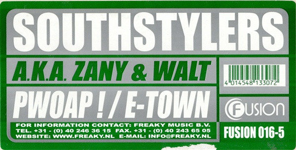 Southstylers A.K.A. DJ Zany & Walt - Pwoap ! / E-Town | Fusion Records (FUSION 016-5) - 2
