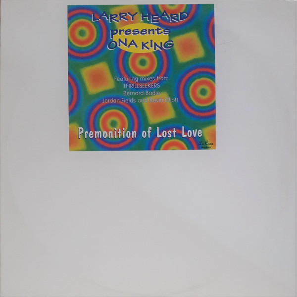 Larry Heard Presents Ona King - Premonition Of Lost Love | La Casa Records (LC003)