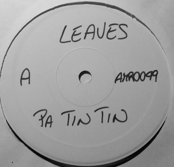 Leaves - Pa Tin Tin | American Records (AMR 0049)