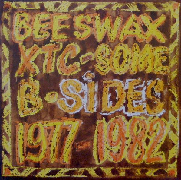 XTC - Beeswax - Some B-Sides 1977-1982 | Virgin (AVIL 212251) - main