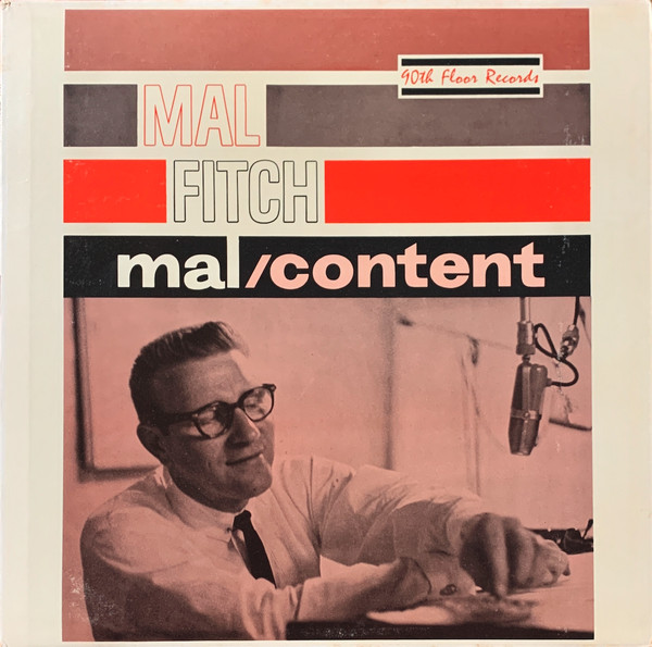 Mal Fitch - Mal/Content | 90th Floor Records (SLL 910) - main