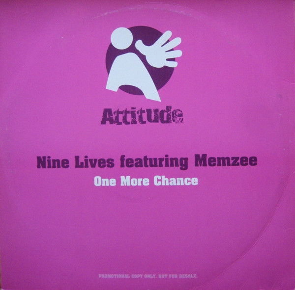Nine Lives Featuring Memzee - One More Chance | Attitude (NINE01) - main