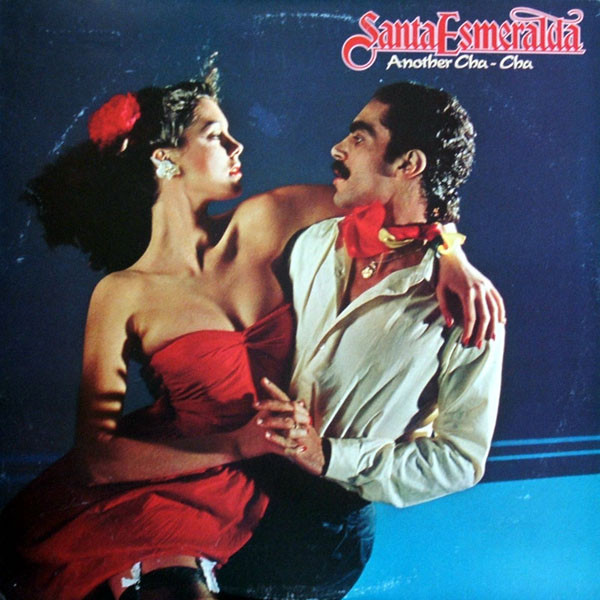 Santa Esmeralda - Another Cha-Cha | Philips (9120 394)