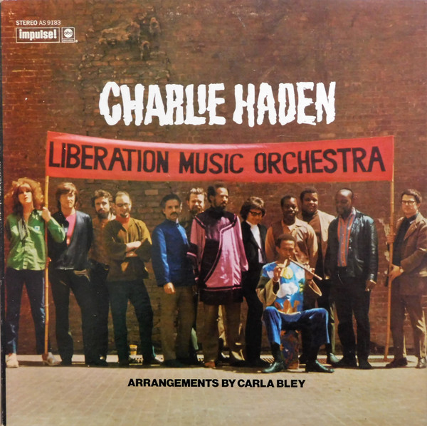 Charlie Haden - Liberation Music Orchestra | Impulse! (AS-9183) - main Charlie Haden - Liberation Music Orchestra | Impulse! (AS-9183) - main