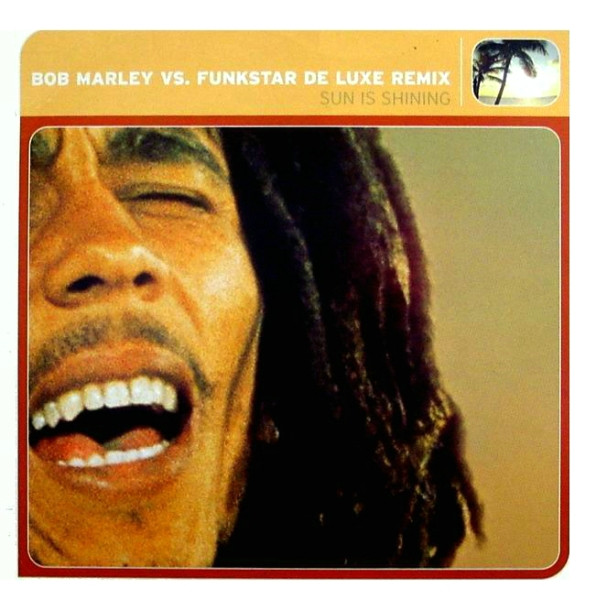 Bob Marley vs. Funkstar De Luxe - Sun Is Shining (Remix) | Club Tools (EDL 4996-1) - main Bob Marley vs. Funkstar De Luxe - Sun Is Shining (Remix) | Club Tools (EDL 4996-1) - main