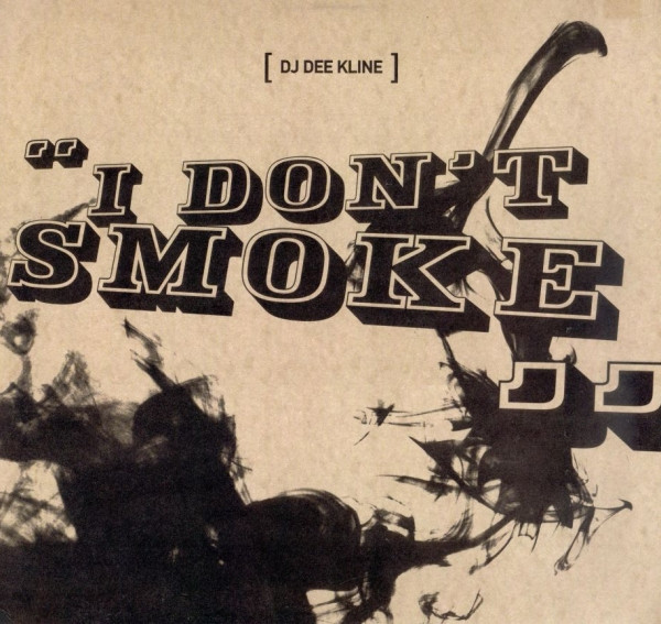 DJ Dee Kline - I Don't Smoke | EastWest (SAM00278)