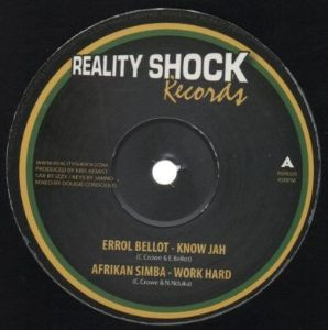 Errol Bellot / Afrikan Simba / Mikey General - Know Jah / Work Hard / Mister Sun | Reality Shock Records (RSR020)