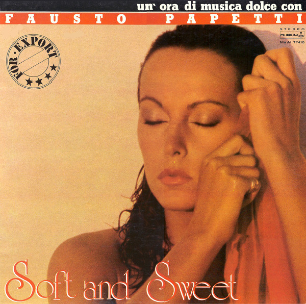 Fausto Papetti - Soft And Sweet | Durium (Ms AI 77416)