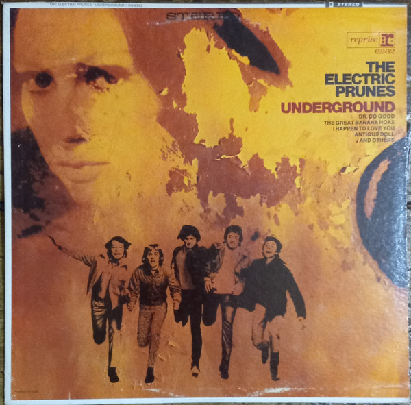 The Electric Prunes - Underground | Reprise Records (RS 6262) The Electric Prunes - Underground | Reprise Records (RS 6262)