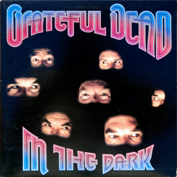 The Grateful Dead - In The Dark | Arista (AL-8452) The Grateful Dead - In The Dark | Arista (AL-8452)