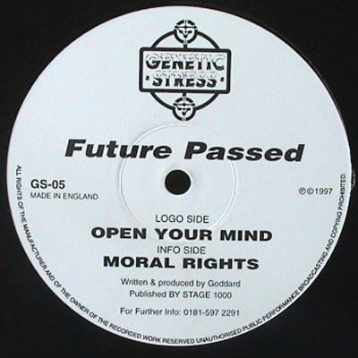 Future Passed - Open Your Mind / Moral Rights | Genetic Stress (GS-05)