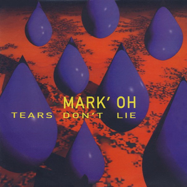 Mark 'Oh - Tears Don't Lie | Systematic (SYSX 9)