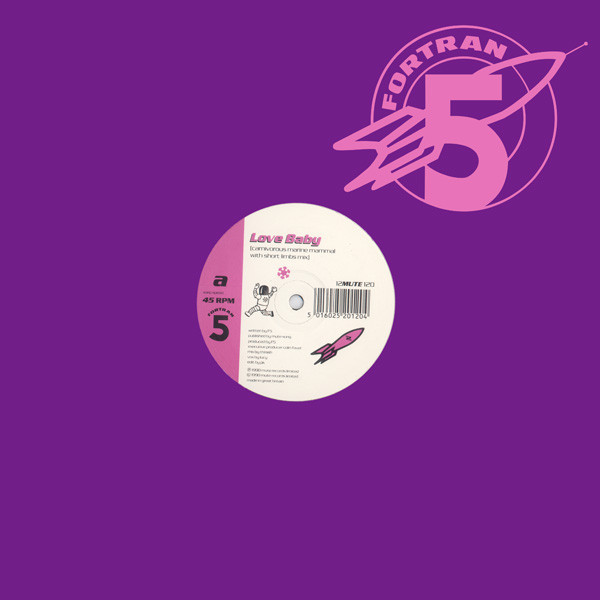 Fortran 5 - Love Baby / Midnight Trip | Mute (12MUTE 120)