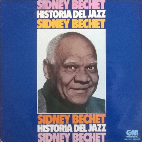 Sidney Bechet - Sidney Bechet | Gramusic (GM-315) - main