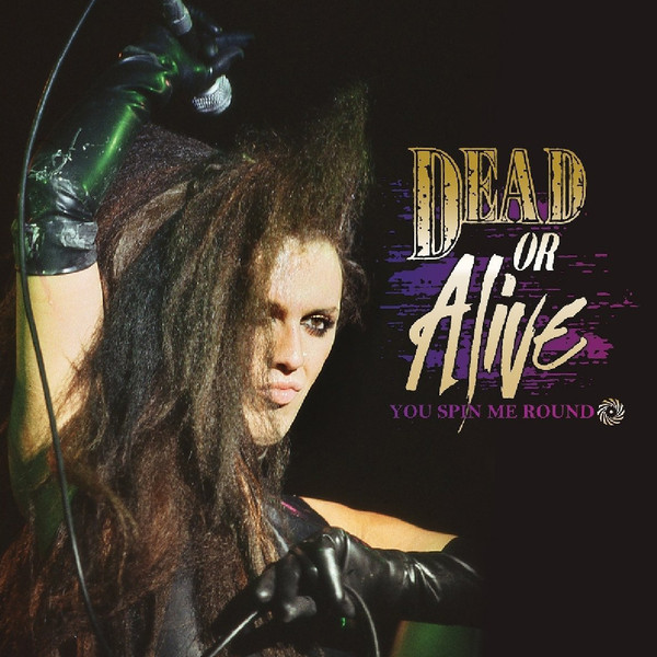 Dead Or Alive - You Spin Me Round (Like A Record) | Cleopatra (CLP-2352-1) - 2 Dead Or Alive - You Spin Me Round (Like A Record) | Cleopatra (CLP-2352-1) - 2
