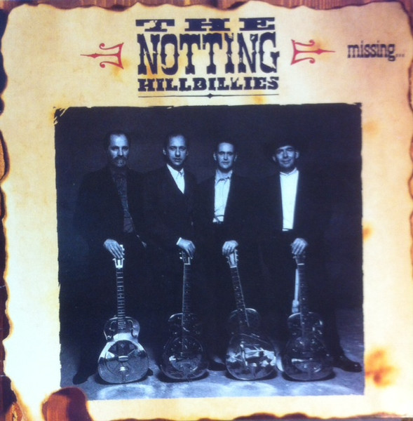 The Notting Hillbillies - Missing... Presumed Having A Good Time | Warner Bros. Records (1-26147)