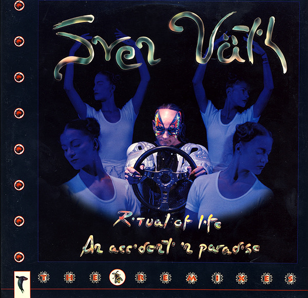 Sven Väth - Ritual Of Life / An Accident In Paradise (The Remixes) | Warner Bros. Records (9 41403-0)