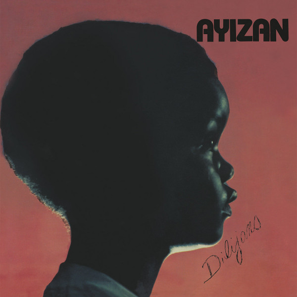 Ayizan - Dilijans | Comet Records (COMET 118) Ayizan - Dilijans | Comet Records (COMET 118)