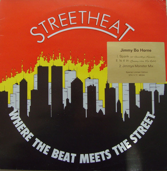 Jimmy Bo Horne - Spank / Is It In / Jimmy's Monster Mix | Streetheat (STH 517 MEGA)
