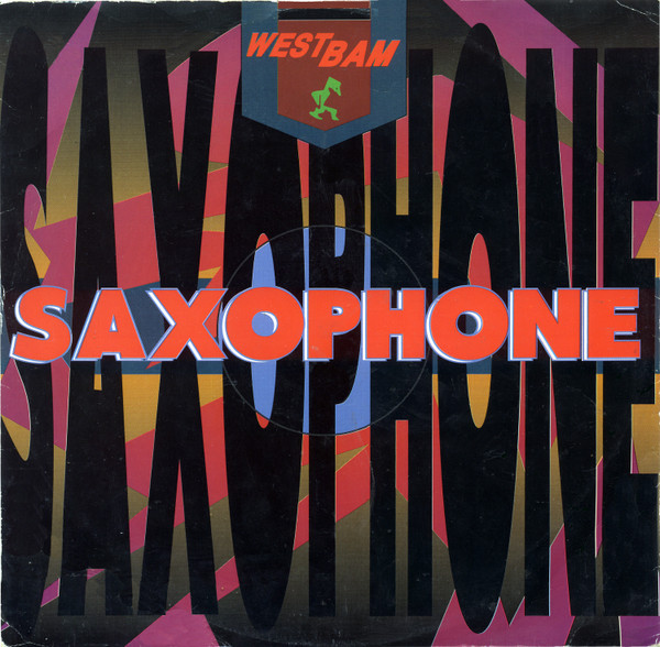 WestBam - Saxophone | Cygnet Records (CYGT 2) WestBam - Saxophone | Cygnet Records (CYGT 2)
