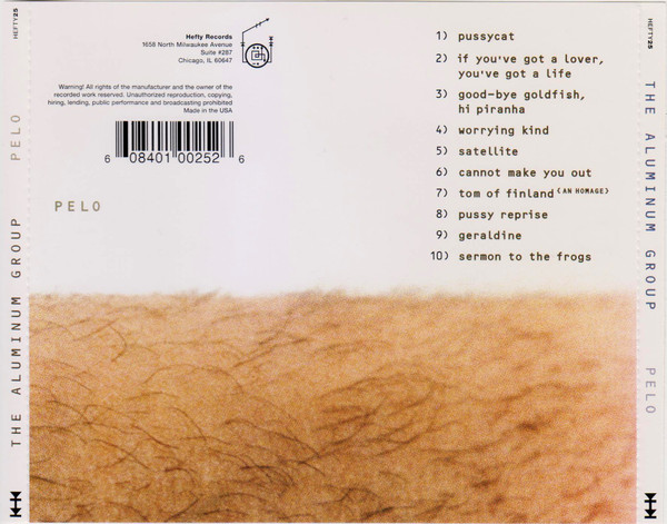 The Aluminum Group - Pelo | Hefty Records (HEFTY25) - 2