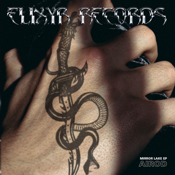 AIROD - Mirror Lake EP | Elixyr Records (ELIXYR003)