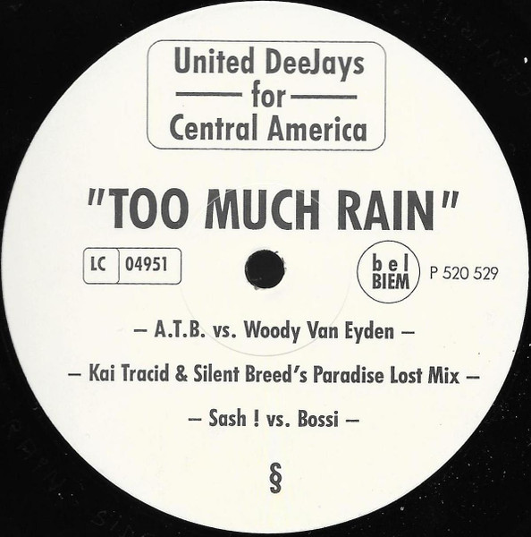 United Deejays For Central America - Too Much Rain | CDL - Cologne Dance Label (P 520 529) - 2