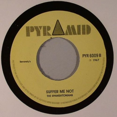 Roland Alphonso & Beverley's All Stars / The Spanishtonians - Guantanamera Ska / Suffer Me Not | Pyramid (PYR 6009) - 2