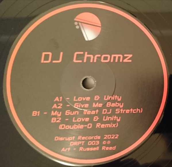 DJ Chromz - Love & Unity EP | Disrupt Records (DRPT003) - 3