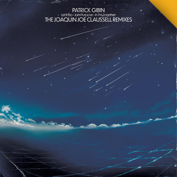 Patrick Gibin - Let It Go / Joint Purpose / In This Together (The Joaquin Joe Claussell Remixes) | Mother Tongue Records (MT19021)